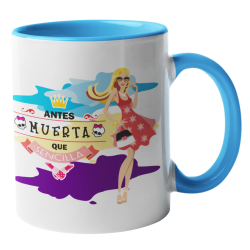 Taza Antes Muerta que sencilla azul