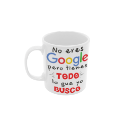 Taza no eres google blanca