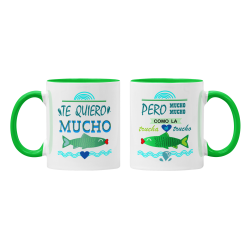 Taza Te quiero mucho como la trucha al trucho verde