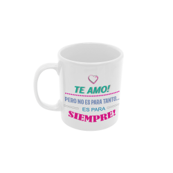 Taza Te Amo Para Siempre blanca