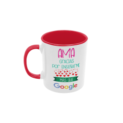 Taza Ama gracias por enseñarme más que google roja