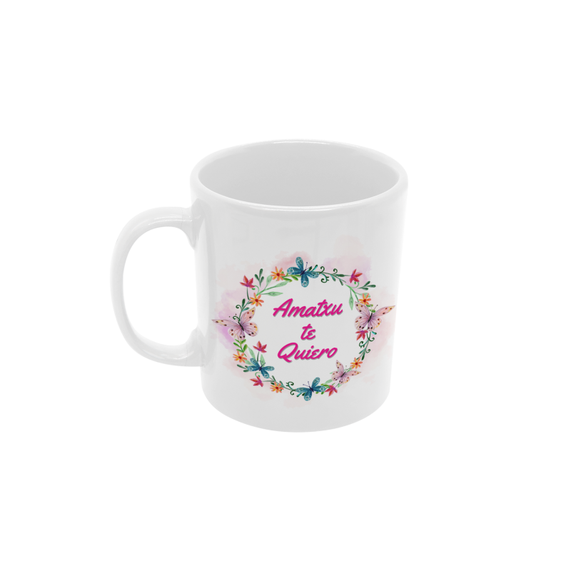 Taza Amatxu te quiero Mariposas