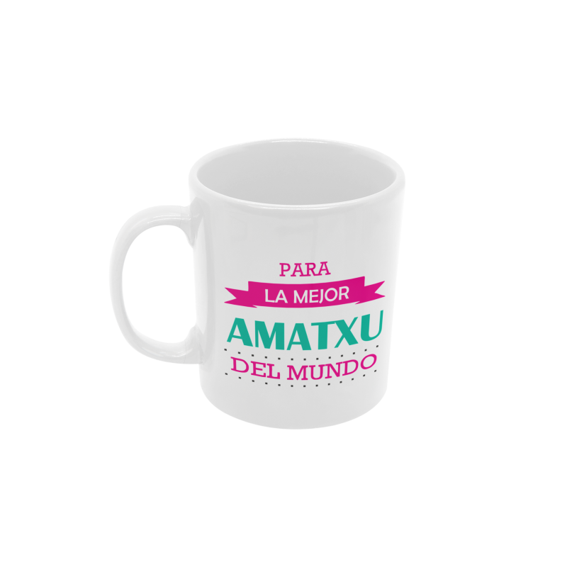 Taza Para la mejor amatxu del mundo blanca