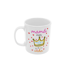 Taza Mamá eres la reina de la casa y de mi corazón blanca