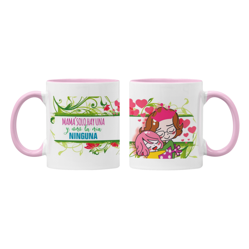 Taza Mamá sólo hay una y como la mía ninguna rosa