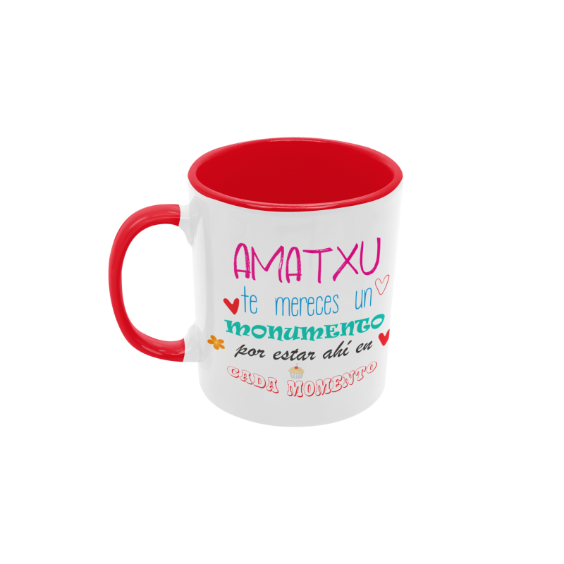 Taza Amatxu te mereces un monumento  roja