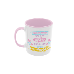 Taza Madre para mí eres el mundo rosa