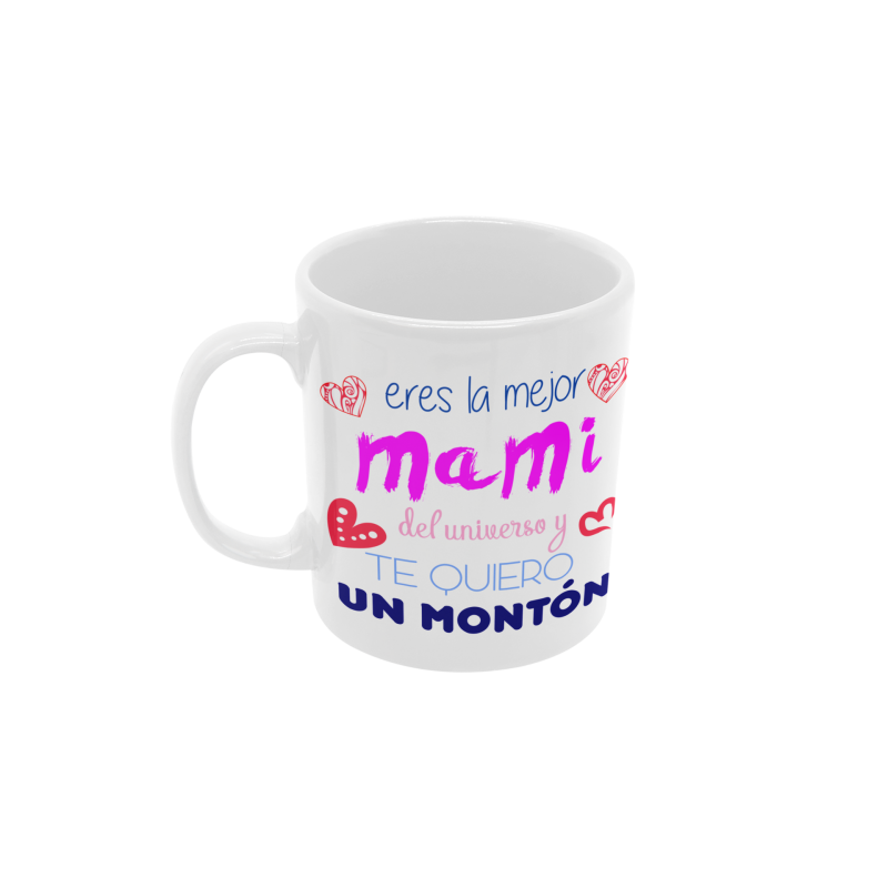 Taza Eres la mejor Mami del universo blanca