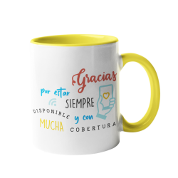 Taza Gracias por estar siempre disponible y con mucha cobertura amarilla