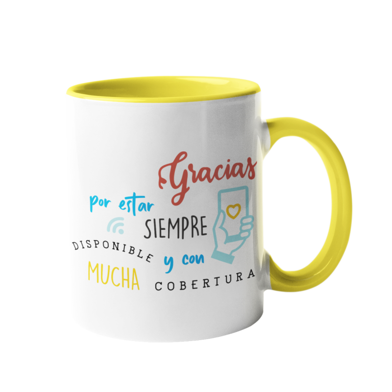 Taza Gracias por estar siempre disponible y con mucha cobertura amarilla